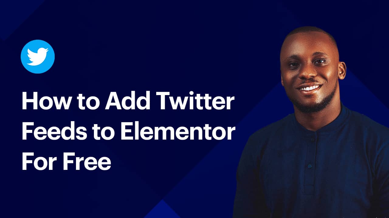 How to Add Twitter Feeds to Elementor for Free